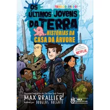 Livro Os Últimos Jovens Da Terra 9 : Histórias Da Casa Da Árvore