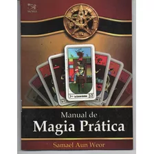 Manual De Magia Prática, De Samaell Aun Weor. Editora Moria, Capa Mole Em Português, 2009