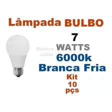 Kit C/ 10 Peças Bulbo 7w E27 Mod A60 - 6000k Branca Fria