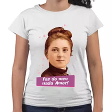 Camiseta Baby Look Faz Do Meu Nada Amor Teresinha Religiosa
