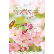 Livro Pão Diário Mulheres - Flores Na Terra