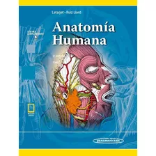 Libro Anatomía Humana. Latarjet - Tomo 1 Y 2