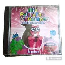 Mis Primeras Canciones Para Aprender Y Jugar - Mi Cuerpo -cd