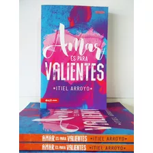 Amar Es Para Valientes (itiel Arroyo)