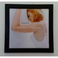 Quadro Lp Madonna Something To Remember Capa Disco De Vinil