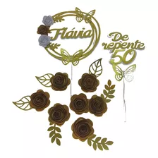 Topo De Bolo Flores Em Dourado De Repente 50 Personalizado