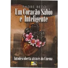 Coração Sábio E Inteligente, Um: Autodes Beto, Padre