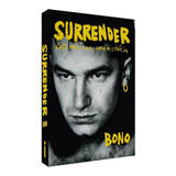 Livro Surrender 40 MÃºsicas, Uma HistÃ³ria R Bono Editora IntrÃ­nseca