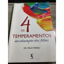 Os 4 Temperamentos Na Educação Dos Filhos Ítalo Marsili