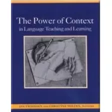 The Power Of Context In Language Teaching And Learning