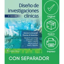 Diseño De Investigaciones Clínicas, De Warren S. Browner Md. Editorial Lww, Edición 1 En Español, 2023