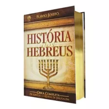 História Dos Hebreus - Flávio Josefo | Edição De Luxo