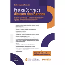 Livro Prática Contra O Abuso Dos Bancos 3ed.2024