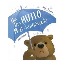 Livro Um Dia Muito Mal-humorado