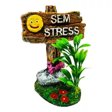 Enfeite Ornamento Para Aquários Beteiras Placa Sem Stress