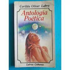 Libro Antología Poética. Carilda Oliver Labra.