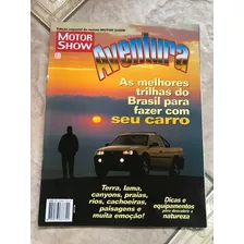 Revista Motor Show Aventura Melhores Trilhas Do Brasil R90