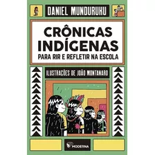 Crônicas Indígenas Para Refletir Na Escola