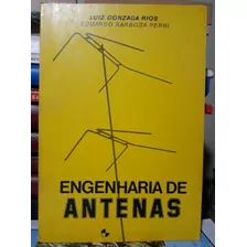 Engenharia De Antenas Luiz Gonzaga Rios E Outro Editora Edgard Bluecher 1982 A Saber Detalhes