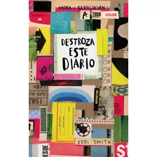 Destroza Este Diario Color - Keri Smith - Libro Del Fondo