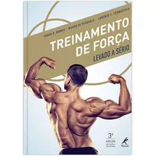 Treinamento De Força Levado A Sério, De Bompa, Tudor O.. Editora Manole Ltda, Capa Mole Em Português, 2015