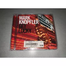 Cd Mark Knopfler Get Lucky Original Lacrado Importado