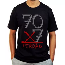 Camiseta Masculina Moda Evangélica 70x7 = Perdão Gospel