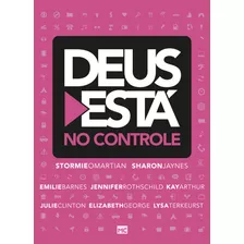 Deus Está No Controle, De Omartian, Stormie. Associação Religiosa Editora Mundo Cristão, Capa Mole Em Português, 2017
