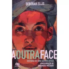 Outra Face, A - História De Uma Garota Afegã