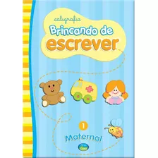 Livro Pedagogico Caligrafia Brinc. Escrever Maternal N.01