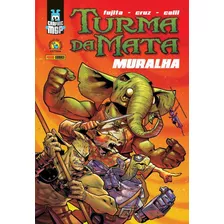 Turma Da Mata: Muralha (capa Dura): Graphic Msp Vol. 9, De Fujita, Artur. Editora Panini Brasil Ltda, Capa Dura Em Português, 2005