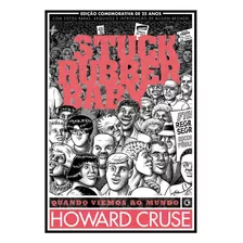 Stuck Rubber Baby - Quando Viemos Ao Mundo, De Cruse, Howard. Série Stuck Rubber Baby - Quando Viemos Ao Mundo Conrad Editora Do Brasil Ltda., Capa Dura Em Português, 2021