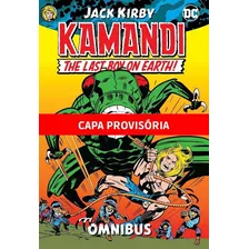 Lendas Do Universo Dc - Kamandi - Vol. 02 - Kirby, Jack