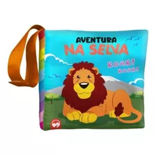 Livro De Pano Bebê Feliz Aventura Na Selva 