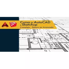 Autocad E Sketchup Para Construção Civil +bonus Frete Gratis