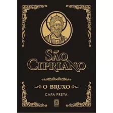Sao Cipriano - O Bruxo (capa Preta) - 19 Ed.