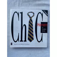 Livro Manual De Moda E Estilo Chic Homem Por Glória Kalil