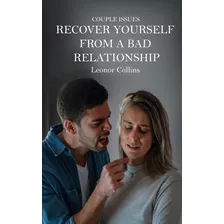 Libro: En Ingles Couple Issues - Recover Yourself From A Ba