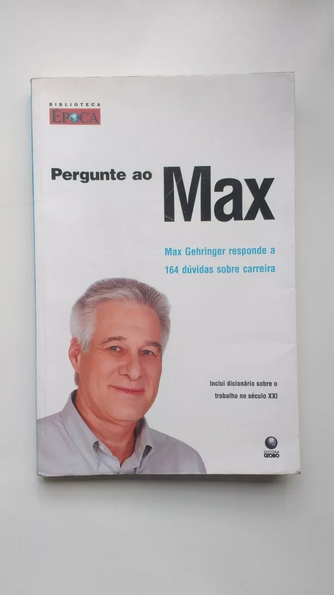Livro Pergunte Ao Max: Max Gehringer Responde A 164... D669