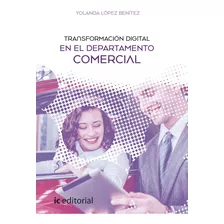 Transformacion Digital En El Departamento Comercial