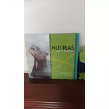 Nutrias De Colombia. Varios Autores.