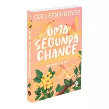 Uma Segunda Chance (fenômeno Do Tiktok), De Hoover, Colleen. Editorial Editora Record Ltda., Tapa Mole En Português, 2022