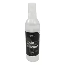 Cola Silicone Gliart 60gr Cor Transparente