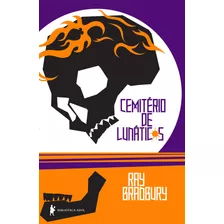 Livro Cemitério De Lunáticos