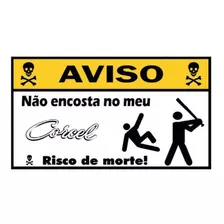 2 Adesivos Aviso Não Encoste No Meu Corcel Ford Carro Antigo