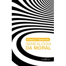 Livro Genealogia Da Moral - Nietzsche, Friedrich [0000]