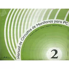 Libro Manual De Circuito De Monitores Para Pc Nº2 De Jorge