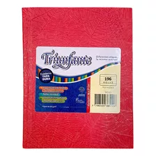 Cuaderno Escolar Triunfante 16x21 Tapa Dura X 200 Hjs Rayas Color Rojo