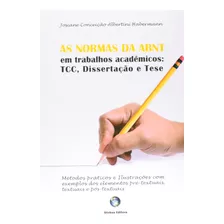 Livro As Normas Da Abnt Em Trabalhos Acadêmicos: Tcc, Dissertações E Tese - Habermann, Josíane Conceição Albertini [2009]