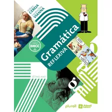 Gramática Reflexiva - 7º Ano, De Cereja, William. Série Gramática Reflexiva Editora Somos Sistema De Ensino Em Português, 2020